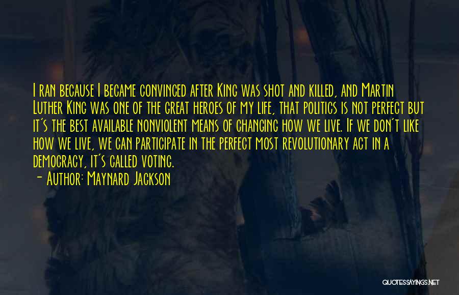 My Life Is Not Perfect Quotes By Maynard Jackson