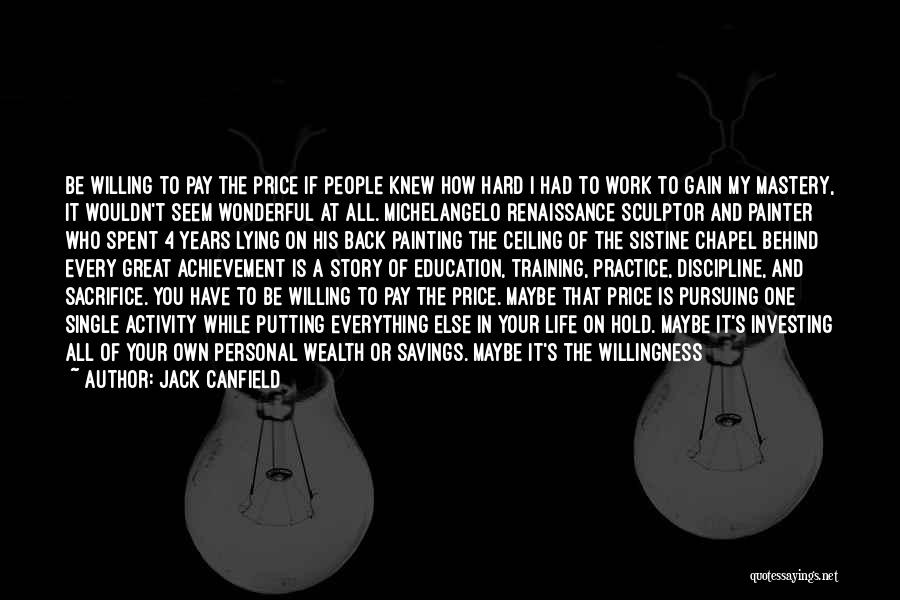 My Life Is On Hold Quotes By Jack Canfield