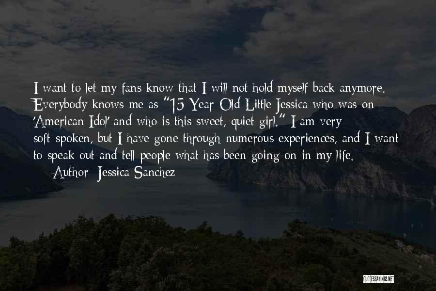 My Life Is On Hold Quotes By Jessica Sanchez