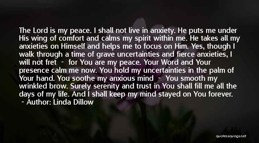 My Life Is On Hold Quotes By Linda Dillow