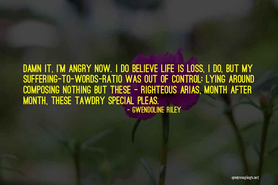 My Life Is Out Of Control Quotes By Gwendoline Riley My Life Is Out Of Control Quotes By Gwendoline Riley