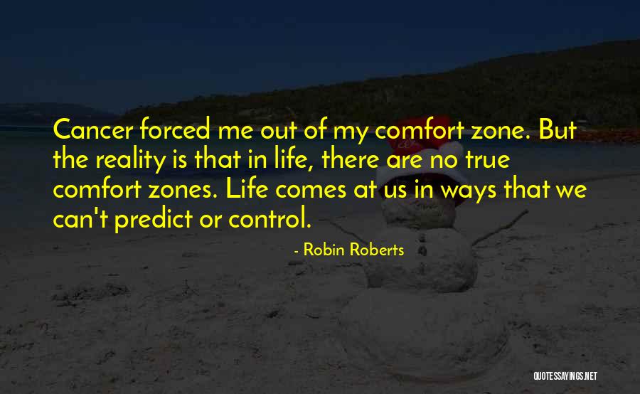 My Life Is Out Of Control Quotes By Robin Roberts My Life Is Out Of Control Quotes By Robin Roberts