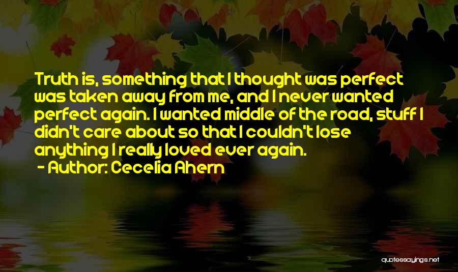 My Life Is Perfect Quotes By Cecelia Ahern