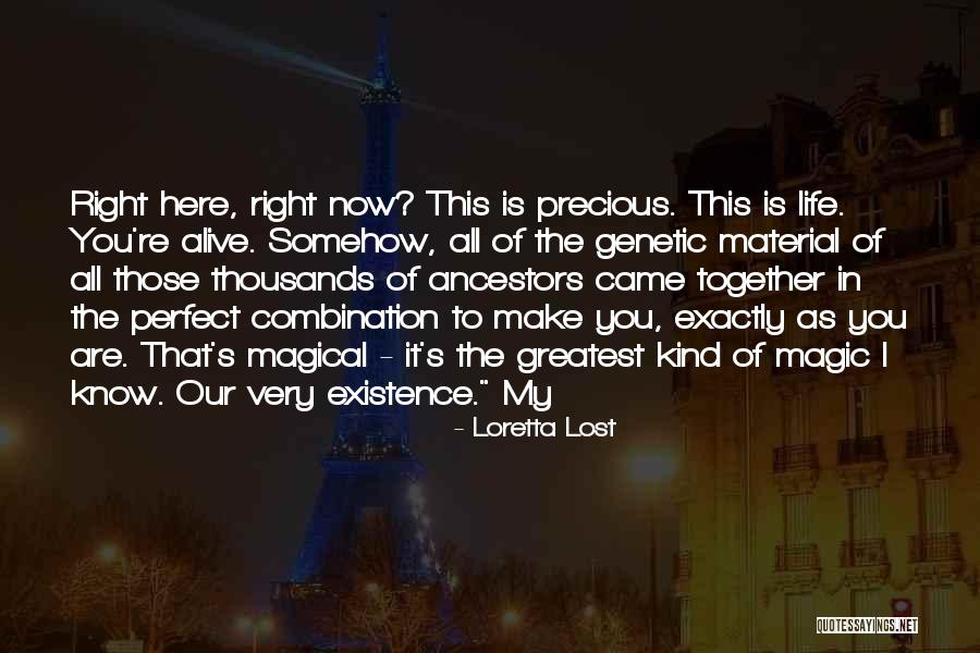 My Life Is Perfect Quotes By Loretta Lost My Life Is Perfect Quotes By Loretta Lost