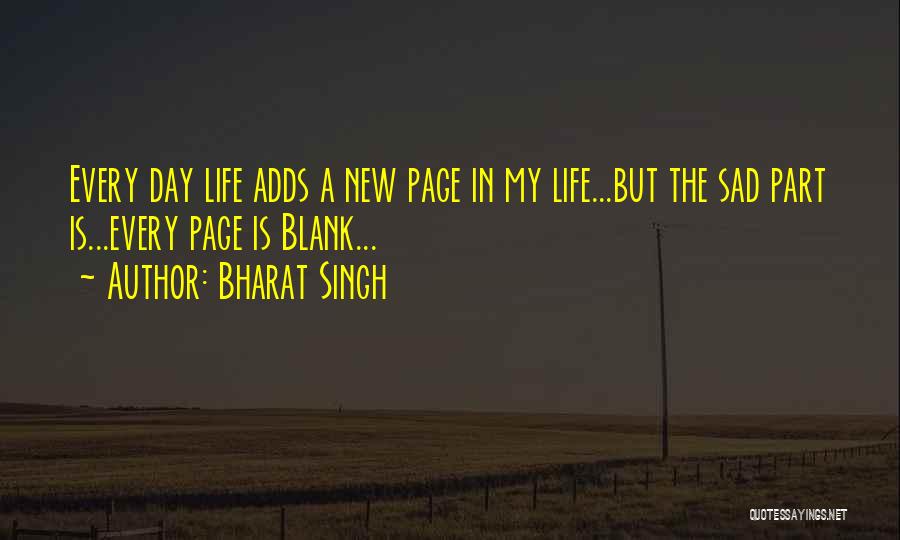 My Life Is Sad Quotes By Bharat Singh
