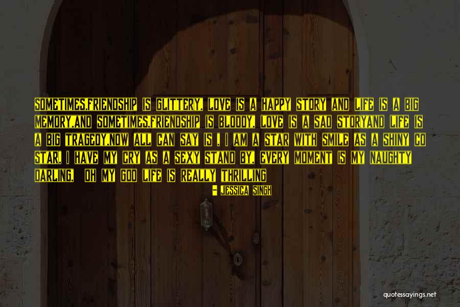 My Life Is Sad Quotes By Jessica Singh My Life Is Sad Quotes By Jessica Singh
