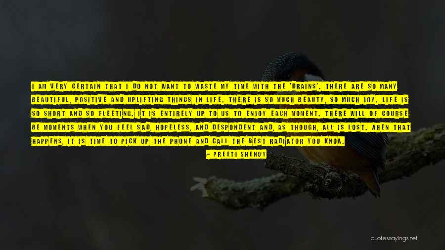 My Life Is Sad Quotes By Preeti Shenoy My Life Is Sad Quotes By Preeti Shenoy