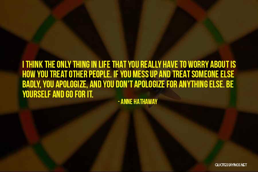 My Life Is Such A Mess Quotes By Anne Hathaway My Life Is Such A Mess Quotes By Anne Hathaway