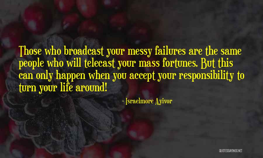 My Life Is Such A Mess Quotes By Israelmore Ayivor