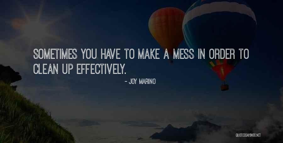 My Life Is Such A Mess Quotes By Joy Marino My Life Is Such A Mess Quotes By Joy Marino