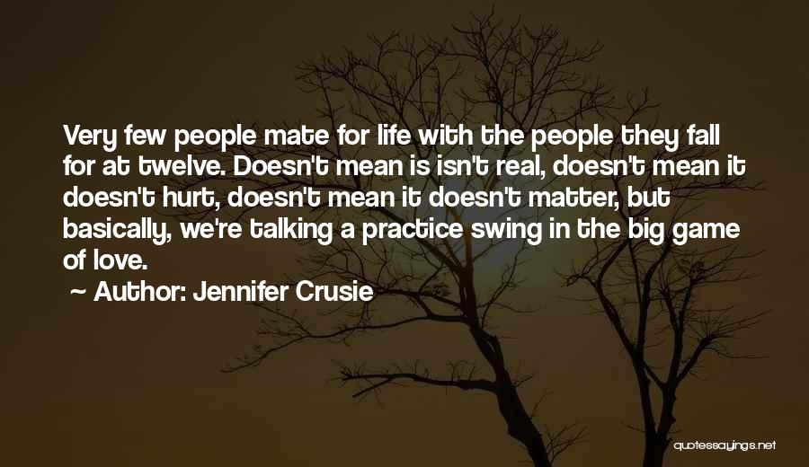 My Life Isn't A Game Quotes By Jennifer Crusie