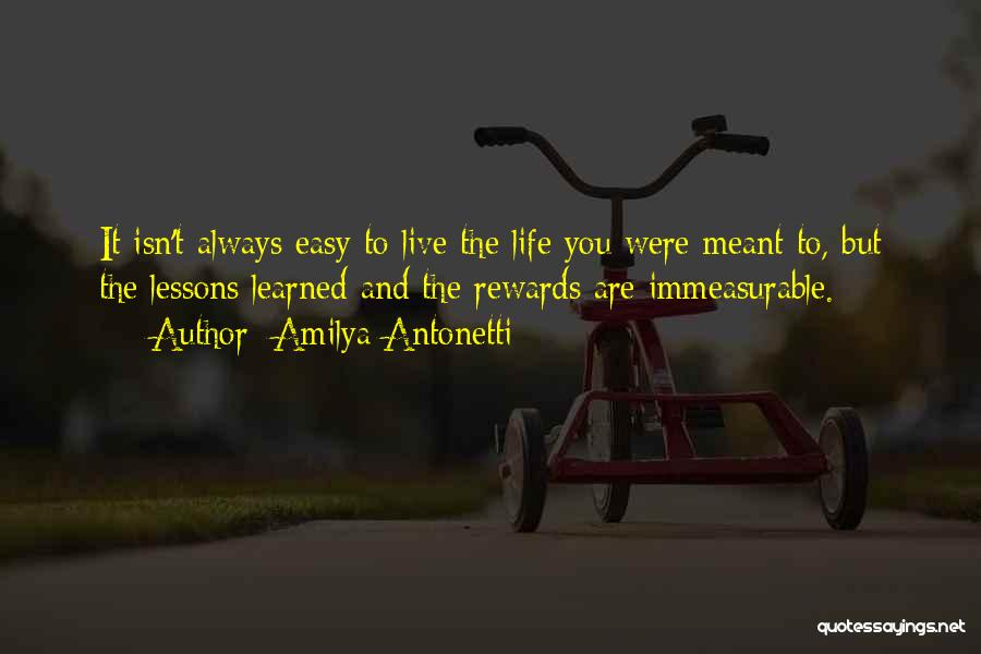 My Life Isn't Easy Quotes By Amilya Antonetti
