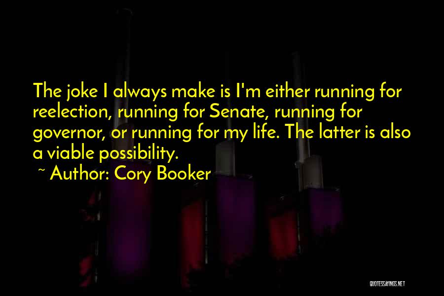 My Life Joke Quotes By Cory Booker