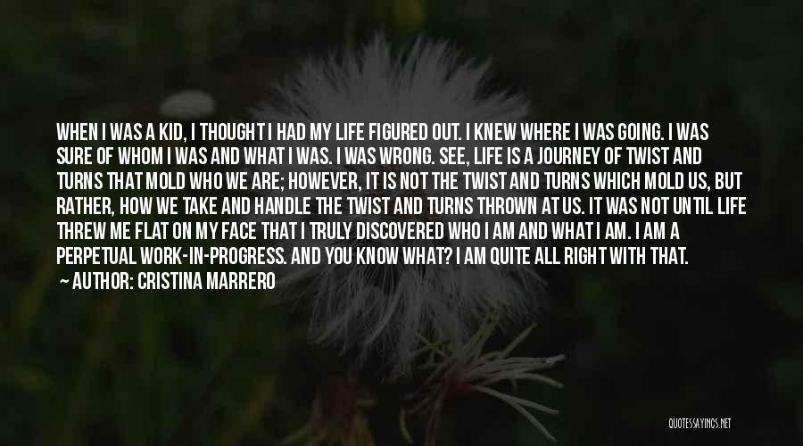 My Life Journey Quotes By Cristina Marrero