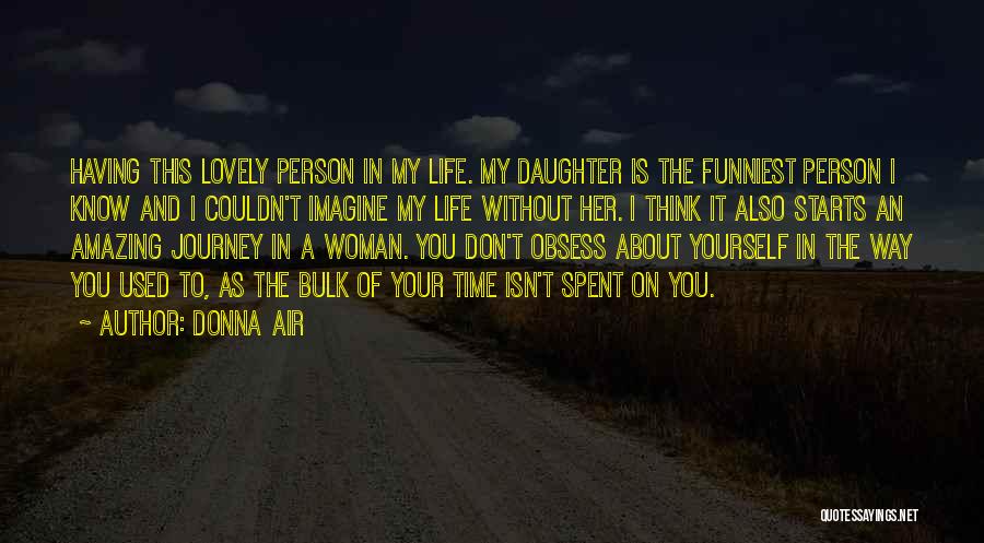 My Life Journey Quotes By Donna Air
