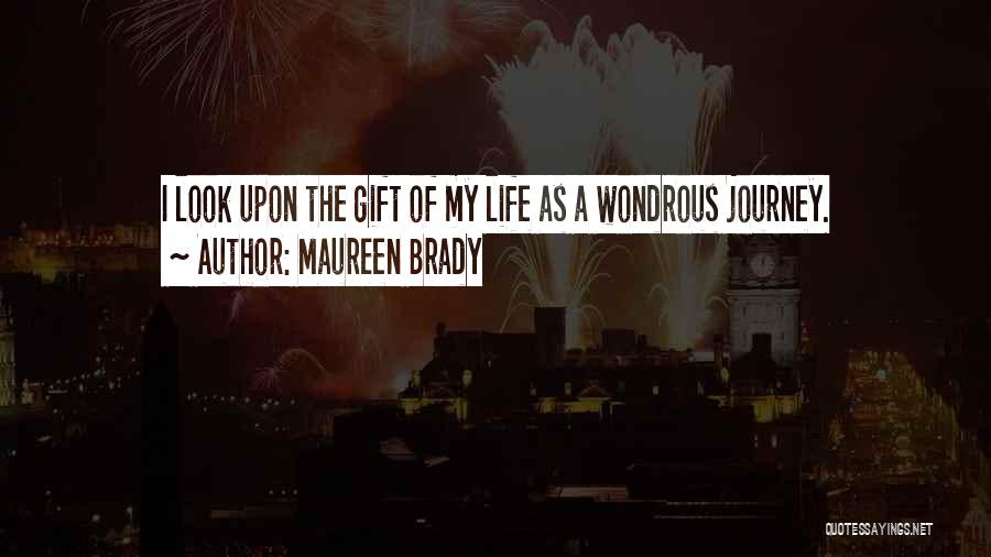 My Life Journey Quotes By Maureen Brady
