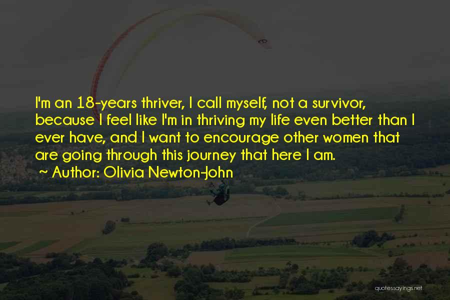 My Life Journey Quotes By Olivia Newton-John