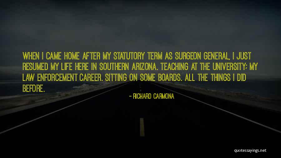 My Life Life Quotes By Richard Carmona