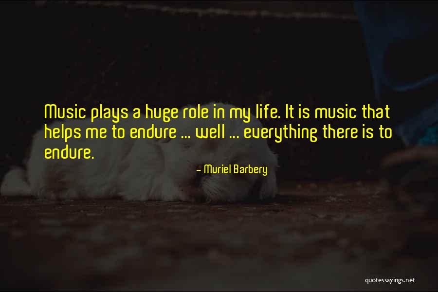 My Life Music Quotes By Muriel Barbery My Life Music Quotes By Muriel Barbery