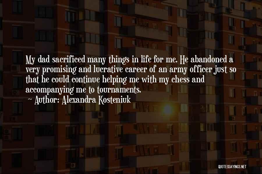 My Life My Career Quotes By Alexandra Kosteniuk