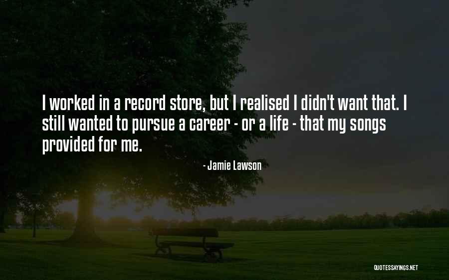 My Life My Career Quotes By Jamie Lawson