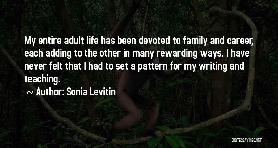 My Life My Career Quotes By Sonia Levitin