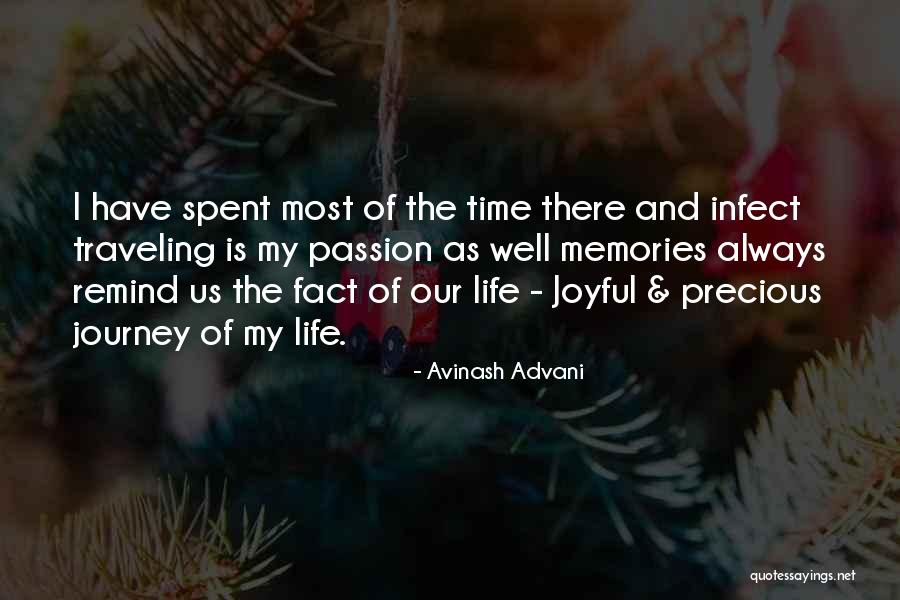 My Life My Journey Quotes By Avinash Advani My Life My Journey Quotes By Avinash Advani