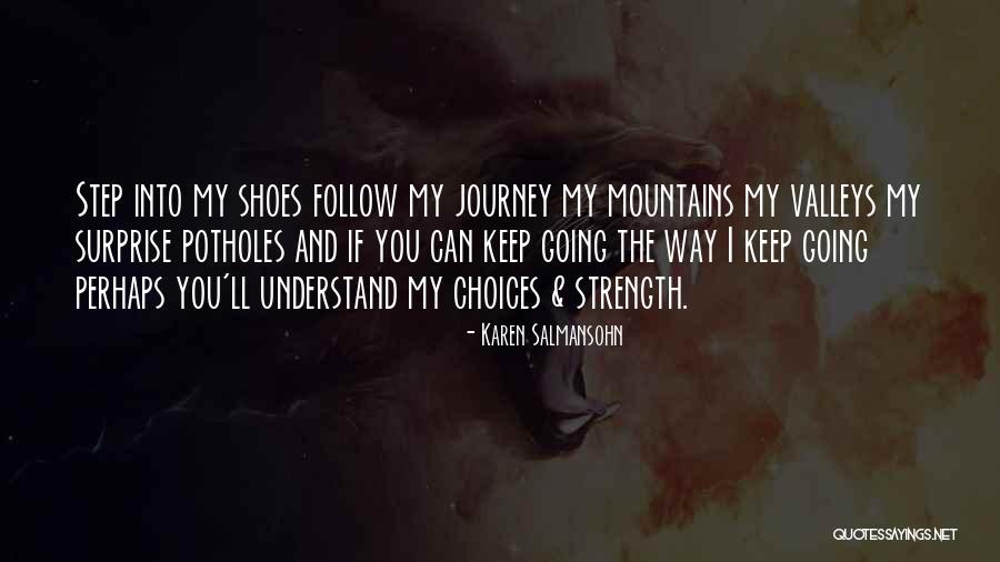 My Life My Journey Quotes By Karen Salmansohn My Life My Journey Quotes By Karen Salmansohn