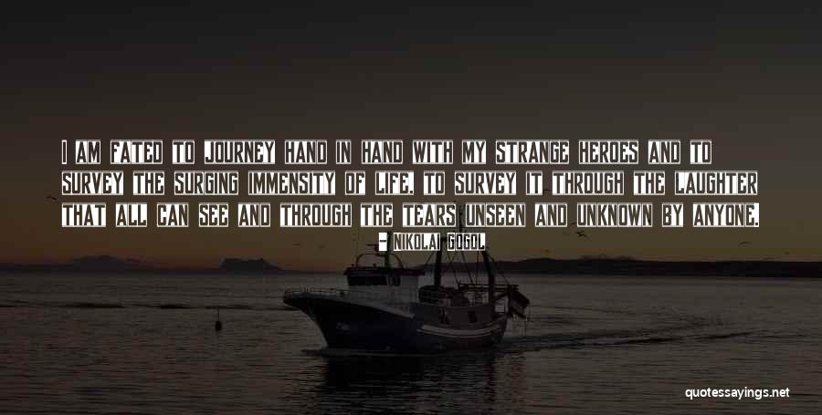 My Life My Journey Quotes By Nikolai Gogol My Life My Journey Quotes By Nikolai Gogol