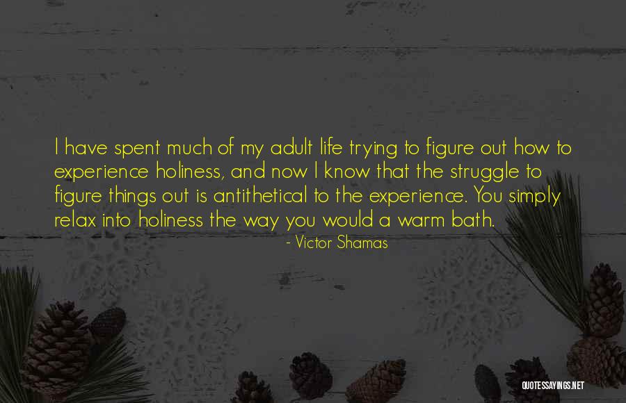 My Life My Journey Quotes By Victor Shamas My Life My Journey Quotes By Victor Shamas