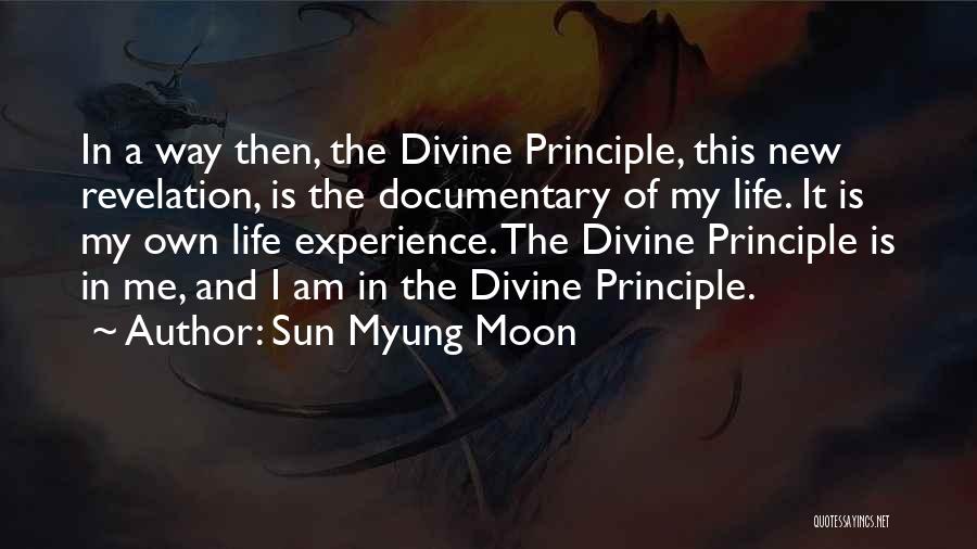 My Life My Own Way Quotes By Sun Myung Moon