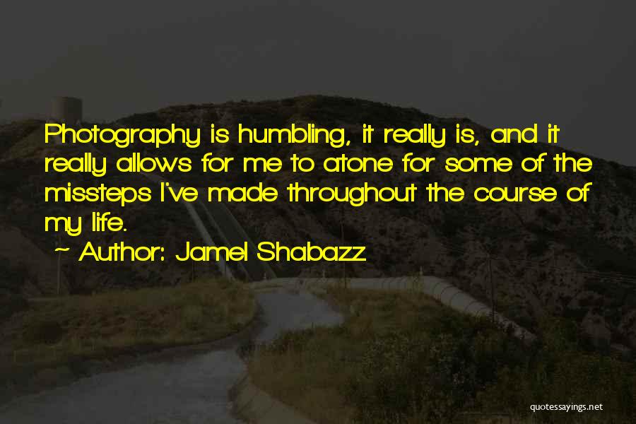 My Life My Quotes By Jamel Shabazz