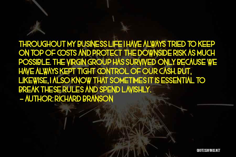 My Life My Rules Not Your Business Quotes By Richard Branson