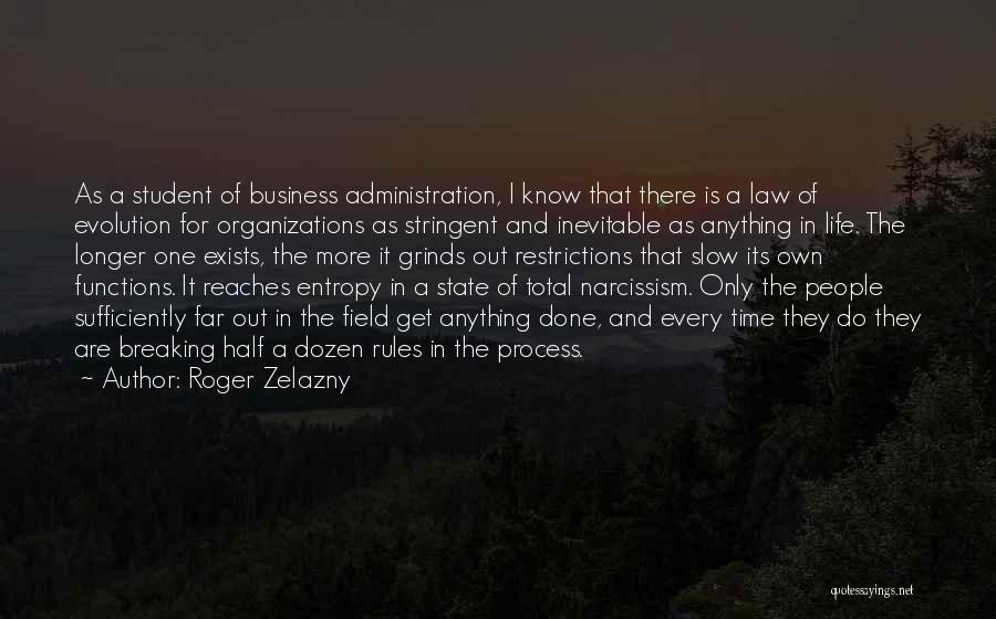 My Life My Rules Not Your Business Quotes By Roger Zelazny
