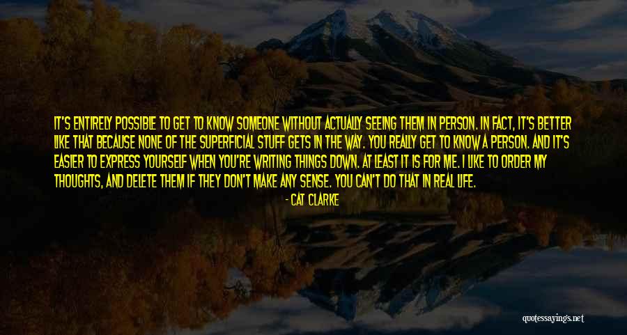 My Life My Way Quotes By Cat Clarke My Life My Way Quotes By Cat Clarke