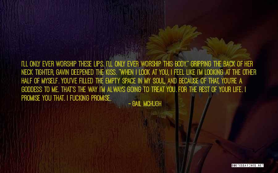 My Life My Way Quotes By Gail McHugh My Life My Way Quotes By Gail McHugh