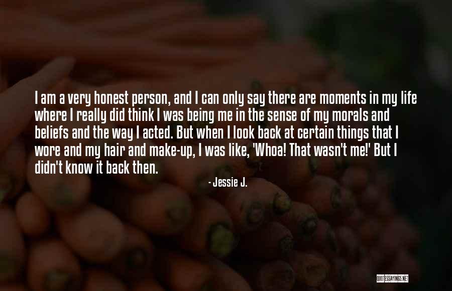 My Life My Way Quotes By Jessie J. My Life My Way Quotes By Jessie J.
