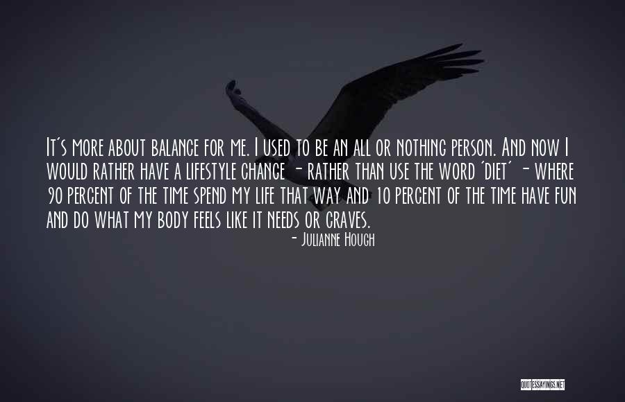 My Life My Way Quotes By Julianne Hough My Life My Way Quotes By Julianne Hough