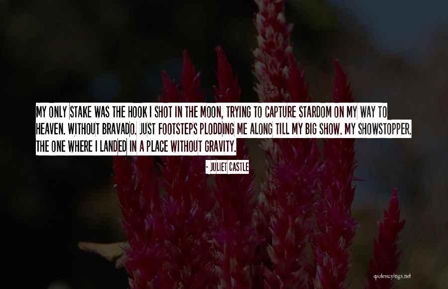 My Life My Way Quotes By Juliet Castle My Life My Way Quotes By Juliet Castle