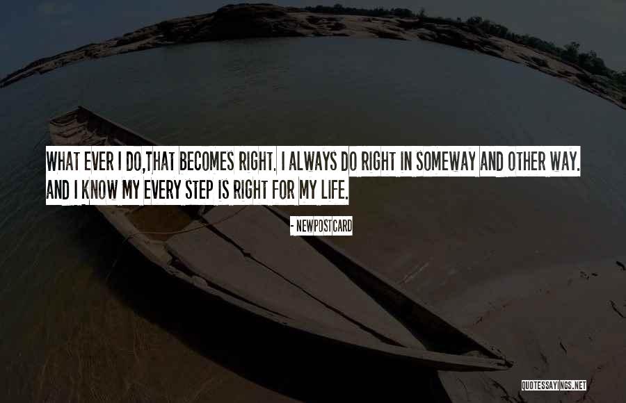 My Life My Way Quotes By Newpostcard My Life My Way Quotes By Newpostcard