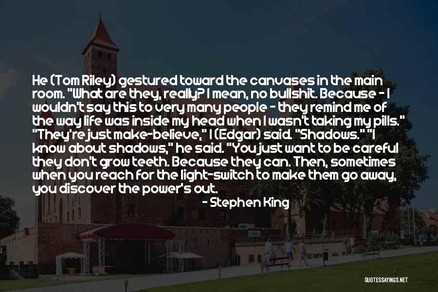 My Life My Way Quotes By Stephen King My Life My Way Quotes By Stephen King
