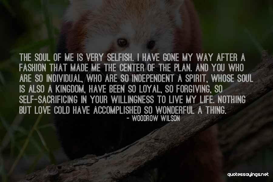 My Life My Way Quotes By Woodrow Wilson My Life My Way Quotes By Woodrow Wilson