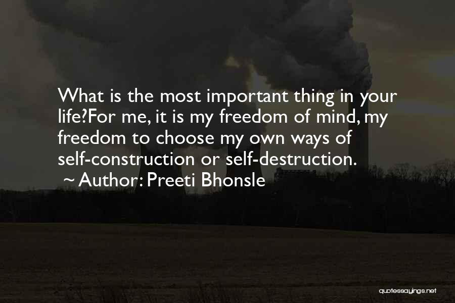 My Life My Ways Quotes By Preeti Bhonsle