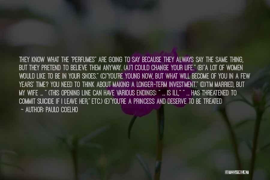 My Life One Line Quotes By Paulo Coelho