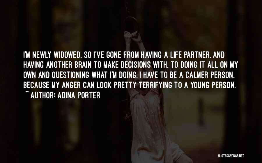 My Life Partner Quotes By Adina Porter