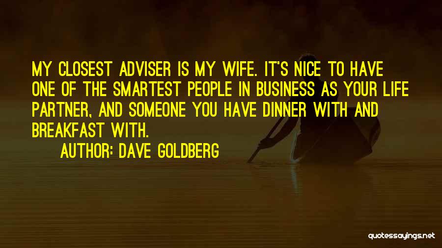 My Life Partner Quotes By Dave Goldberg
