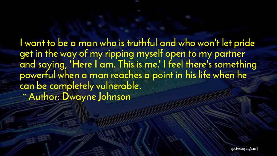 My Life Partner Quotes By Dwayne Johnson