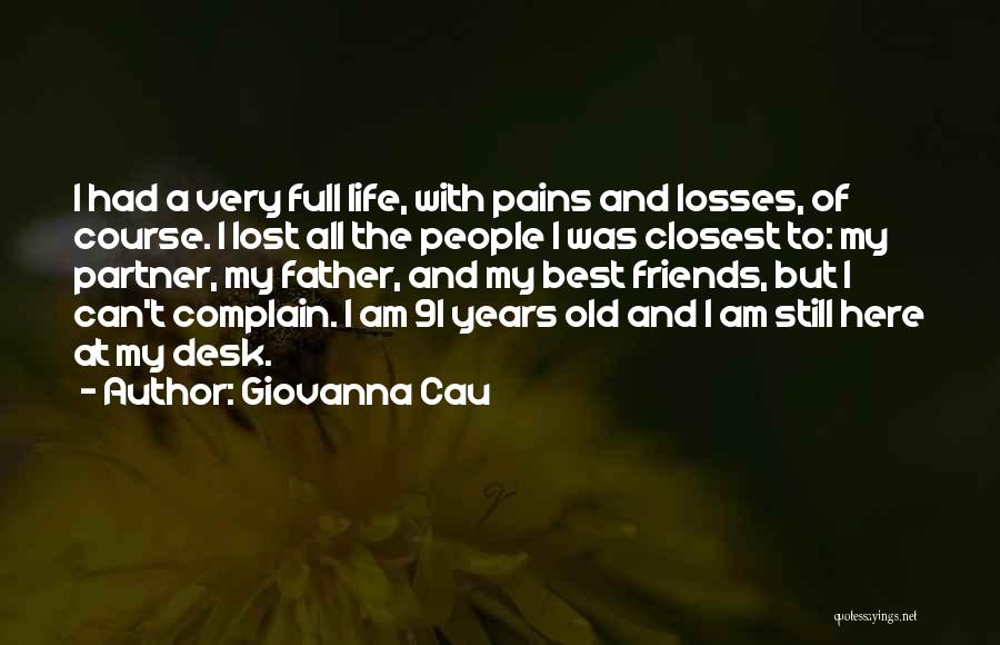My Life Partner Quotes By Giovanna Cau