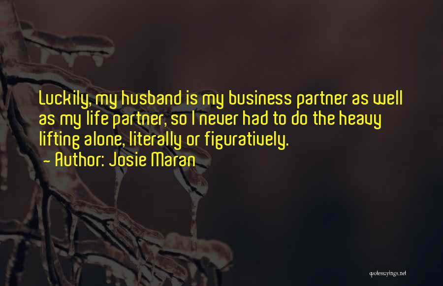 My Life Partner Quotes By Josie Maran