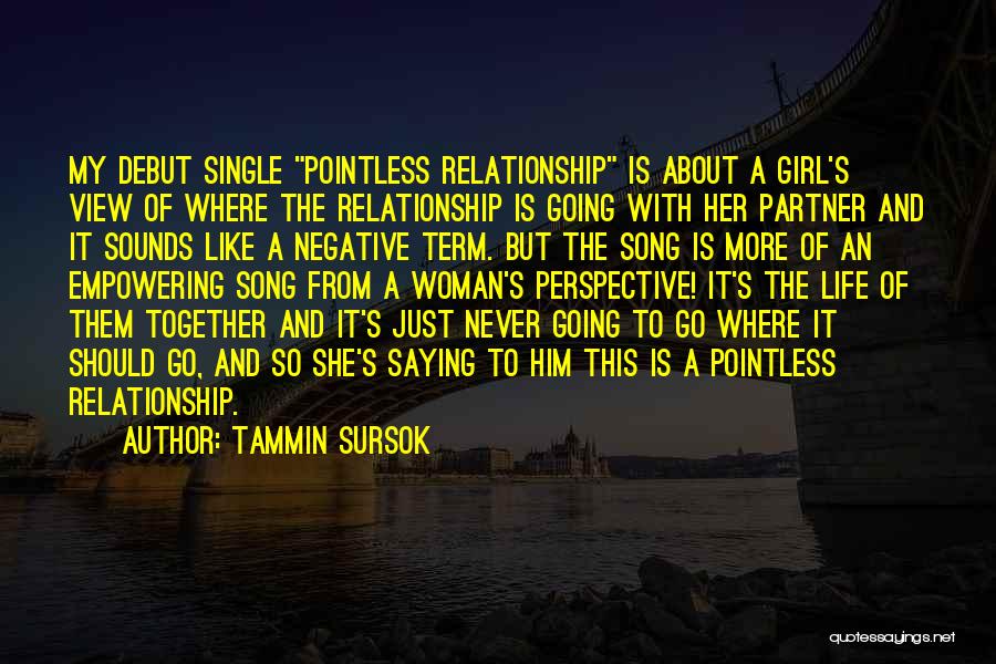 My Life Partner Quotes By Tammin Sursok